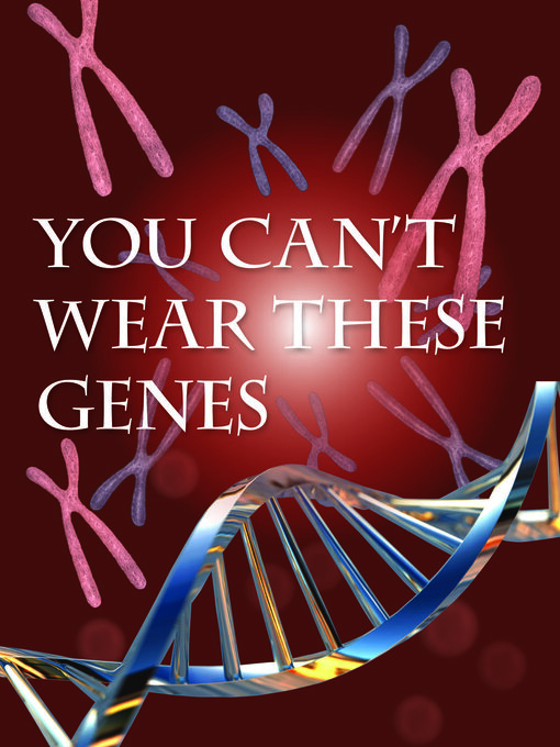 Title details for You Can't Wear These Genes by Shirley Smith Duke - Available